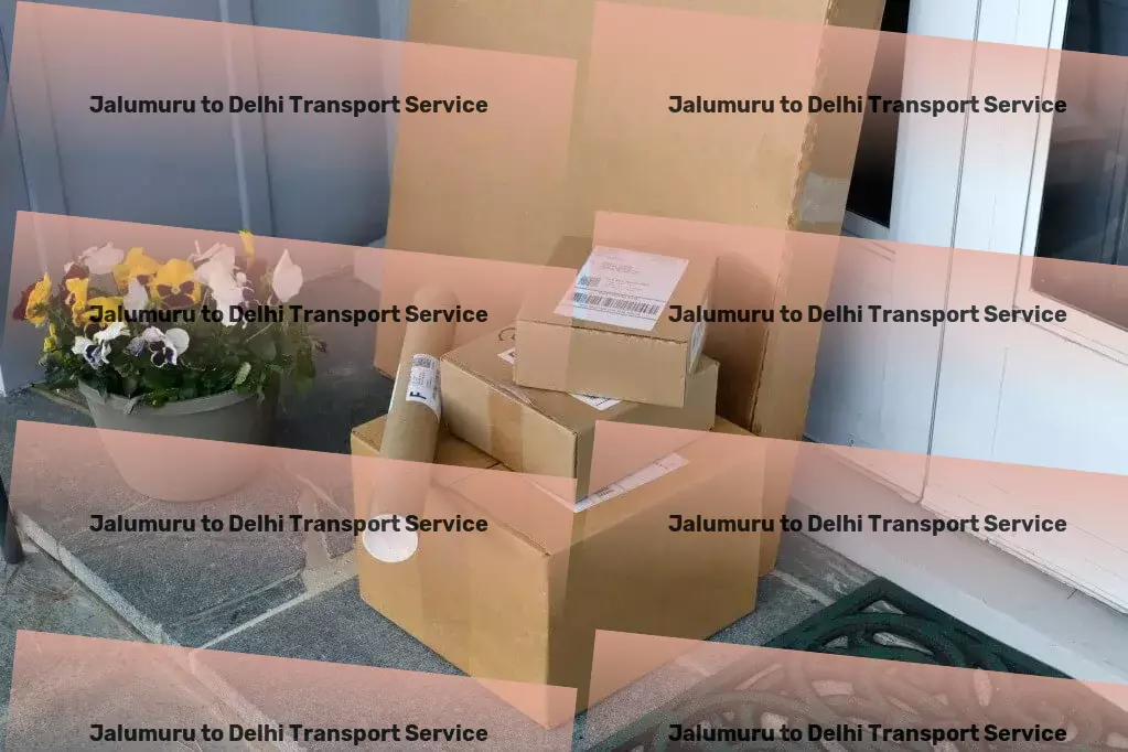 Jalumuru to Delhi Household Goods Transport Smart transport solutions for smarter business in India! - Professional freight carriage